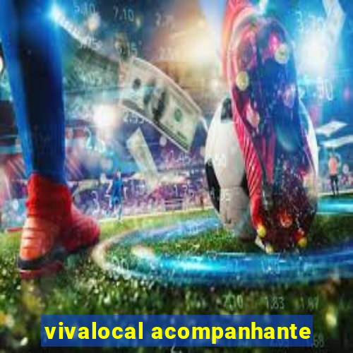 vivalocal acompanhante